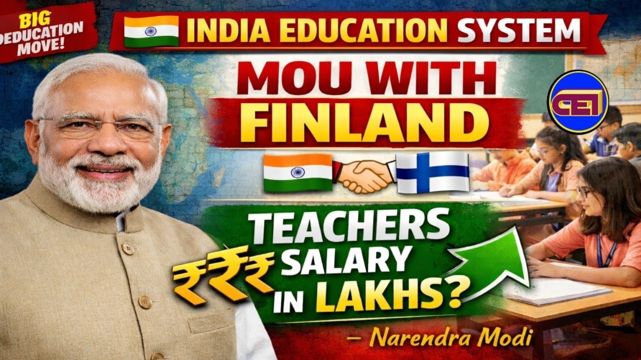 India Education System Influenced by Finland & MOU🤝No1 Education with No1 Salary in World !!🤗