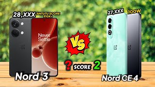 OnePlus Nord 3 vs OnePlus Nord CE 4 Full Comparison  Antutu Score 910K+✅ Best under 30K