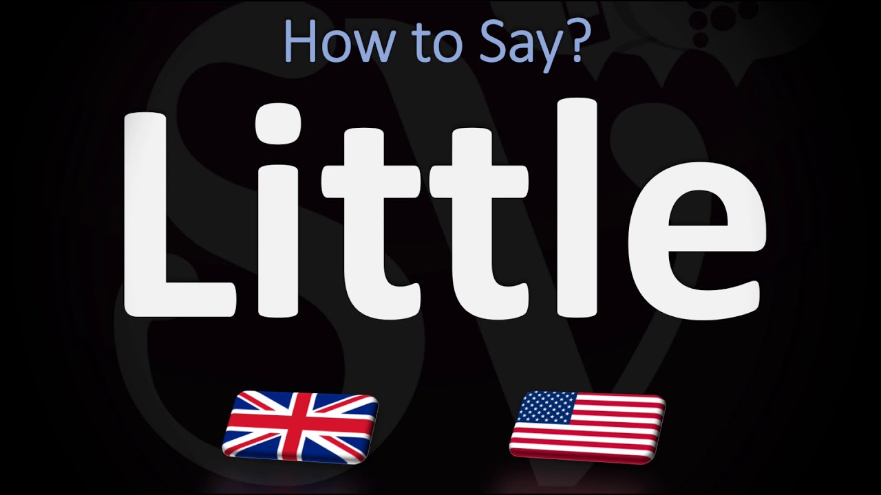 How to Pronounce Little? (CORRECTLY) YouTube