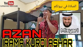 Azan Irama Kurdi Ashar Versi Syaikh Misyari Bin Rasyid Alafasy | • اذان بمقام الكردي