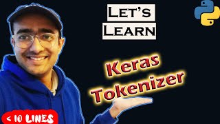 KERAS Tokenizer Explained in Python [2021] 🔴