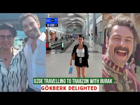 Özge yagiz Travelling to Trabzon with Burak !Gökberk demirci Happy