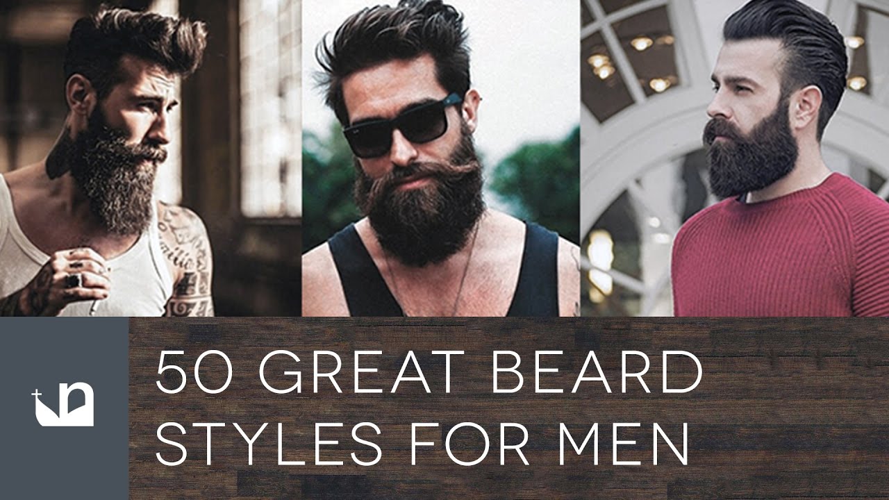 50 Great Beard Styles For Men - YouTube