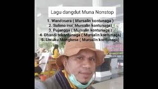 lagu dangdut Muna Nonstop ( Cipt: Mursalin kontunaga)