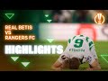 Betis Rangers goals and highlights