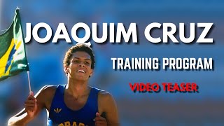 JOAQUIM CRUZ Training Program Movie Teaser #joaquimcruz