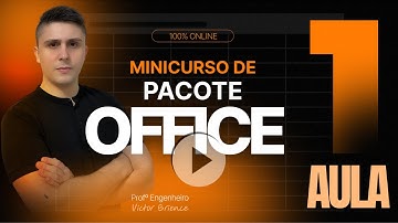[Aula 1] Minicurso Pacote Office - Utilidades e Apresentação do Word