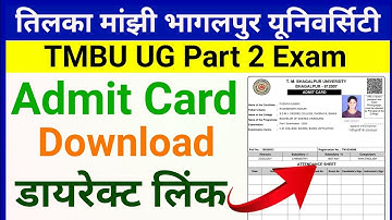 tmbu part 2 admit card 2022 | tmbu ug part 2 admit card 2019-22 | tmbu ba part 2 admit card download