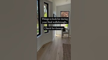 Make sure to look for these things during your final walkthrough!