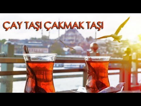 çay taşı çakmak taşı ～ kalenderi ♬