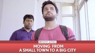 FilterCopy | Moving From A Small Town To A Big City | Ft. Veer Rajwant Singh