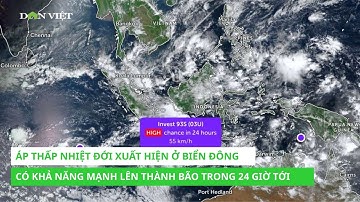 Dự báo thời tiết hôm nay và ngày mai 23/12: Áp thấp nhiệt đới xuất hiện ở Biển Đông