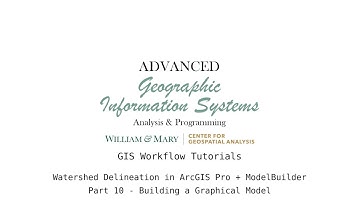 AdvGIS | GIS Workflow Tutorial | Part 10