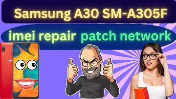 Samsung Galaxy A30 SM-A305F imei Repair - A305f u6 imei Repair octopus