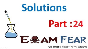 Chemistry Solutions part 24 (Colligative Properties: Lowering of Vapour pressure) CBSE class 12 XII