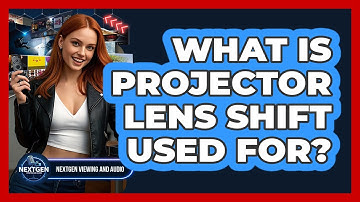 What Is Projector Lens Shift Used For?