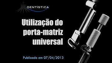 Utilização do porta-matriz universal