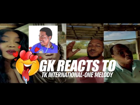 GK REACTS TO TK International-One Melody  (POSITIVE MESSAGE)
