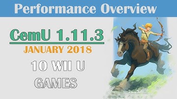 Cemu 1.11.3 | Performance Overview of 10 Games | AMD GPU