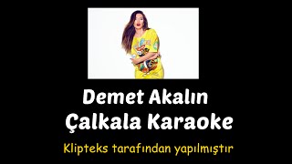 Demet Akalın  - Çalkala Karaoke