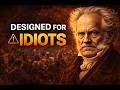 Why Modern Society is Designed for IDIOTS — Schopenhauer