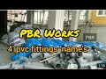 plumber work pvc 4&#39; Fitting Names#PBR....works
