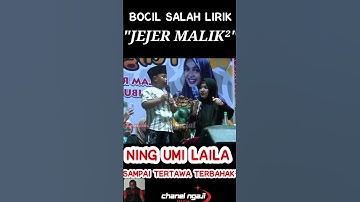 BOCIL SALAH LIRIK BIKIN NING UMI LAILA TERTAWA//BOCAH CILIK² JEJER MALIK" #ceramahlucu