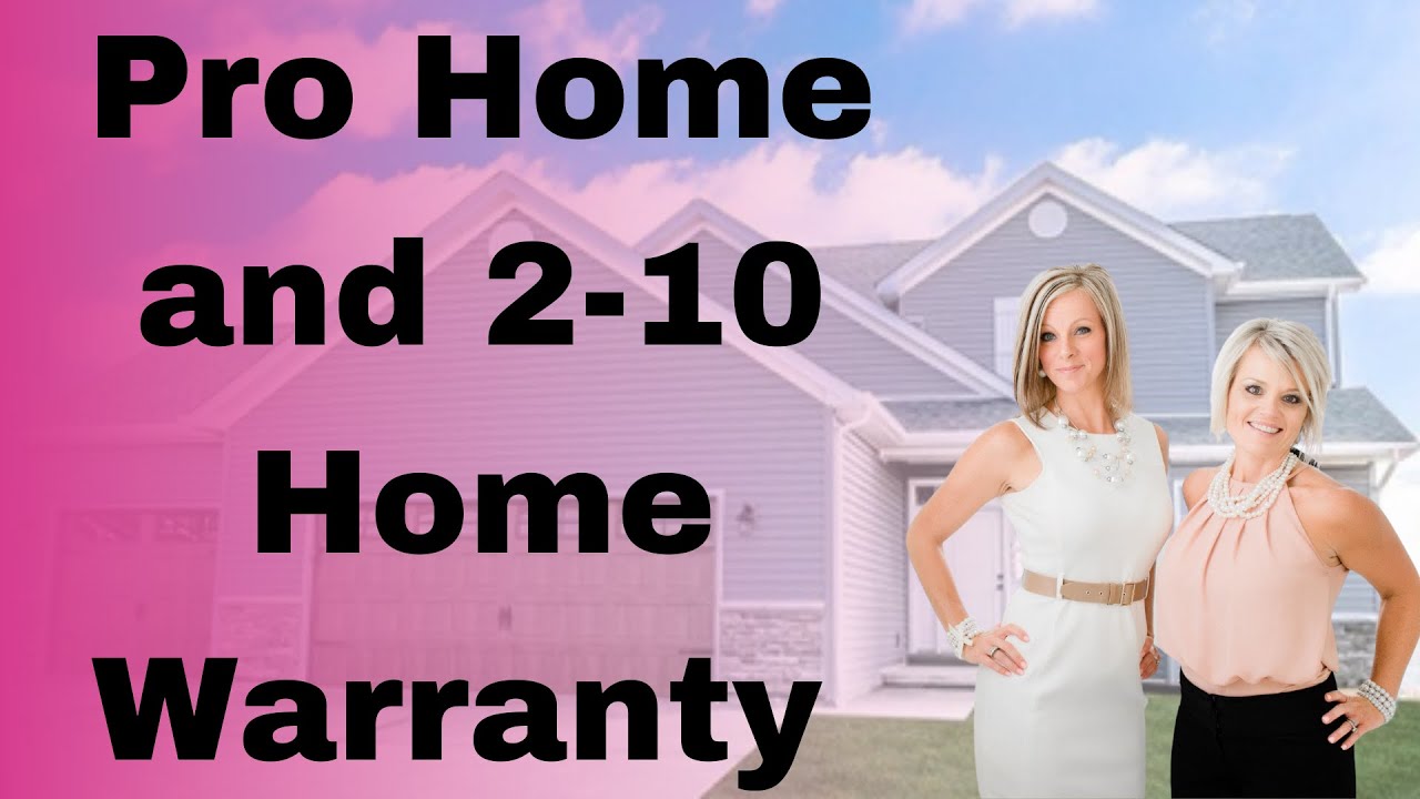 What Is A 2 10 Home Warranty The Difference Between Pro Home & 2-10 Home Warranty - YouTube