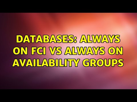 Databases: Always On FCI vs Always On Availability Groups