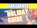 LANZAROTE Holiday Guide & Travel Tips