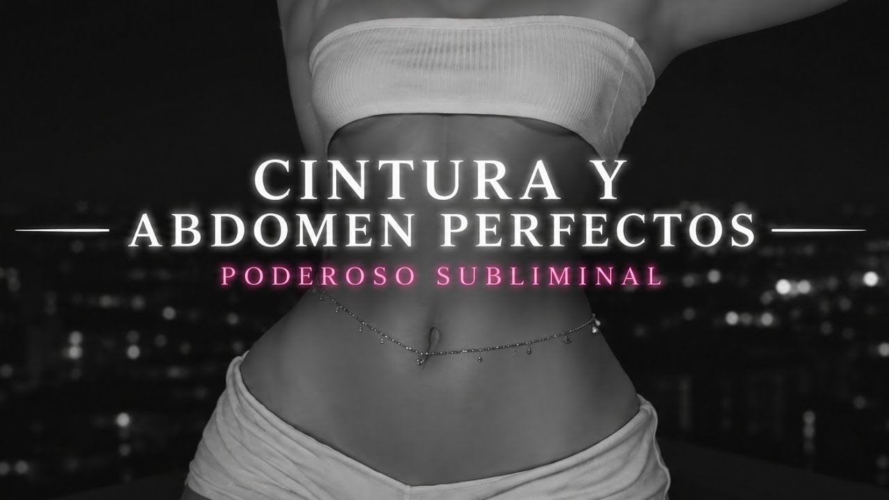 abdomen-cintura-poderoso-subliminal-youtube