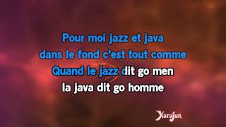 Karaoké Le jazz et la java - Claude Nougaro *
