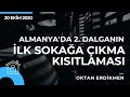 Almanya'da ilk sokağa çıkma kısıtlaması - 20 Ekim 2020 Oktan Erdikmen