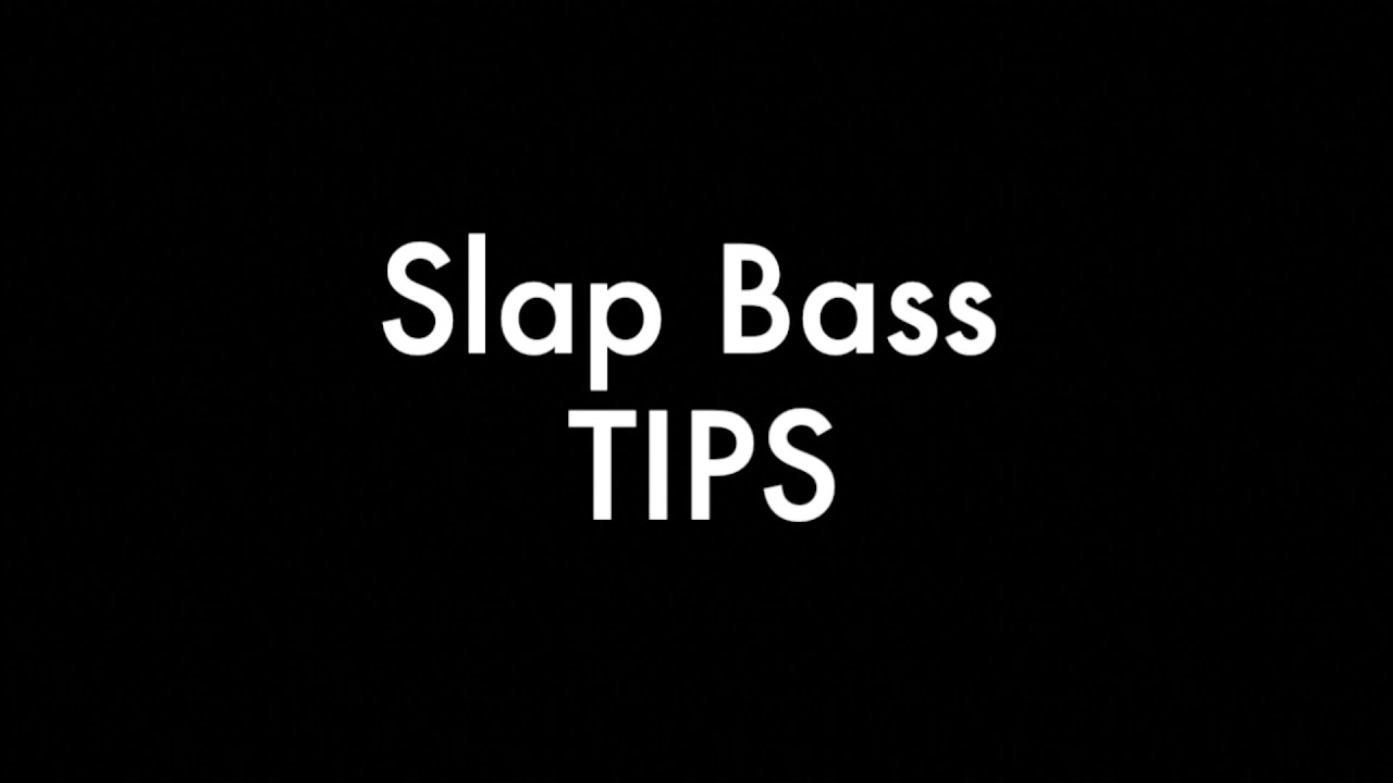 Slap bass tips and tricks  - Cambridge Bass lessons