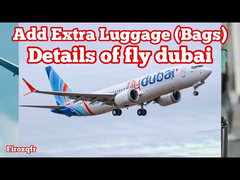 How To Add Extra Luggage In Fly Dubai Airlines | Ticket Mai Extra Baggage Kaise Add Kare |