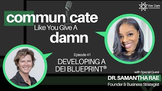 Developing A DEI Blueprint With Dr. Samanatha Rae