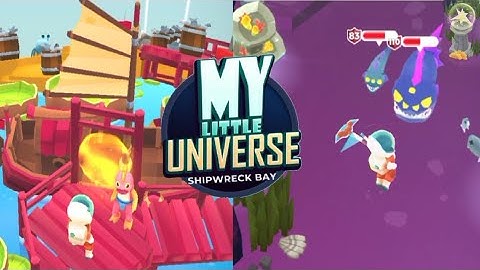My Little Universe | Planet ASIUM | Completed it by exploring the SHIPWRECK BAY mini planet