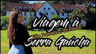 Serra Gaúcha - São Chico - Parte 2