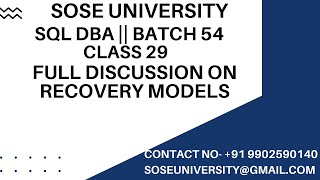 Batch 54 Sql DBA Class 29 Full Discussion on Recovery Models || Contact +91 9902590140