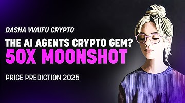 The AI Agents Crypto Gem? | Dasha VVAIFU Crypto 50x Moonshot | AI Agent Launchpad