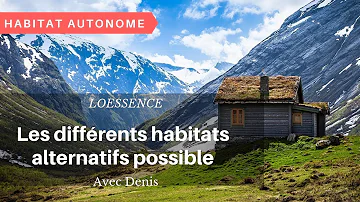 Qu'est-ce qu'un habitat alternatif ?