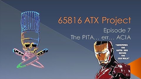 Ep7 - The PITA that is the ACIA