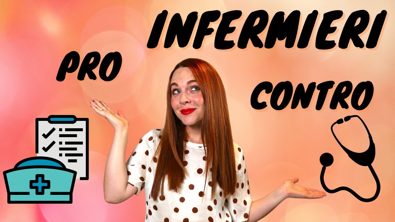 INFERMIERI: PRO E CONTRO DI QUESTA PROFESSIONE (+ quello che penso io)