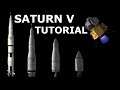 KSP Saturn V Tutorial!