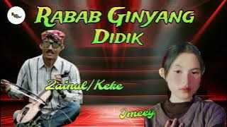 RABAB GINYANG BADIDIK COVER ZAINUL KEKE FEAT IMEEY