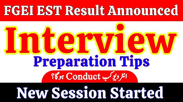 FGEI EST Interview 2025 | Written Test Result Announced|How to Prepare for Interview |Merit Formula