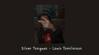 Silver Tongues \/\/ Louis Tomlinson \/\/ Sped Up