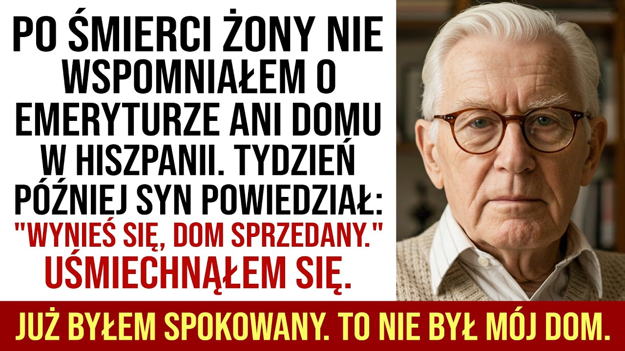Po Śmierci Żony Nigdy Nie Powiedziałem Synowi O Drugim Domu w Hiszpanii. I Dobrze...