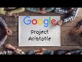 Google's "Project Aristotle" & Perfect Teams