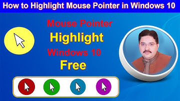 How to Highlight Mouse Pointer in Windows 10 Free (Urdu/Hindi) || window 10
